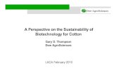A Perspective on the Sustainability of Biotechnology for ......unprecedented productivity needs. Energy and Ag products tightly aligned. Corn, ... Health, Nutrition & Food Quality