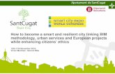 How to become a smart and resilient city linking BIM ... · Quality Urban Area / Smart City Expo World Congress Barcelona Pàgina 6 • We’ve signed an agreement with the Politechnical