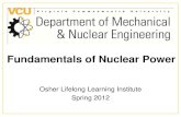 Fundamentals of Nuclear Power - olli.gmu.edu · # 1 March 21 Basic concepts in nuclear physics, types of radiation, radioactive decay, etc James Miller #2 March 28 Radiation health