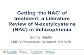 Getting ‘the NAC’ of treatment: a Literature Review of N ...€¦ · • N-acetylcysteine (NAC) is a medication indicated to treat acetaminophen overdose and as a mucolytic in