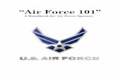 “Air Force 101” - AF Mentorww.afmentor.com/docs/AF101_marriage.pdf · What to expect when your spouse is in Basic Military Training 26 AF Technical Training 28 AF Officer Training
