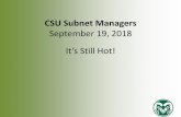 September 19, 2018 It’s Still Hot!...•Ofc 365 –All new students get Ofc 365 account as default email. ... •TIER person data matching •CSU Federation •External Identities