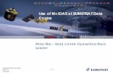 Use of McIDAS at EUMETSAT Data Centre · Slide: 4 EUM/OPS/VWG/13/717038 Issue 1.0 01 September 2013 How to Access Data from EUMETSAT • To find out what type of Data you want, use