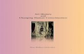 Art History and Changing Human Consciousness€¦ · deep respect and oneness with the spiritual aspect of nature. “…More than anything else, art shows the pathway of incarnation