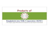 Graphic1 - bjmc.portal.gov.bdbjmc.portal.gov.bd/sites/default/files/files/bjmc...The Jute Industry in Bangladesh took off in 1952. Bangladesh Jute Mills Corporation started his Journey
