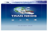 23-24 MAY 2016 Newsletter May II.pdf3 TRAN NEWS / 23-24 May 2016 On the issue of environmental protection, some Members wished to stick to the international legal obligations whilst
