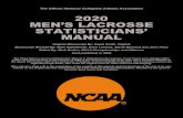 2020 MEN’S LACROSSE STATISTICIANS’ MANUAL · Article 2. The first attack unit, first offensive midfield unit, first defensive unit, and first goalie will be considered the starters.