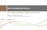 ISIS PHARMACEUTICALS - Buena Vista Investment Management Morgan Healthcare... · This presentation includes forward- looking statements regarding Isis Pharmaceuticals’ financial