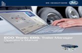 ECO Tronic EBS. Trailer Manager Operator's ManualOperator’s Manual Trailer Manager Version 1.3 BPW · THE QUALITY FACTOR. 2 BPW Operator‘s Manual Contents Page 1 Introduction 3