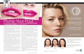 SMOOTH WRINKLES Plump Your Pout€¦ · ACHIEVE THE BEE-STUNG LIPS OF YOUR DREAMS WITH RESTYLANE LIP VOLUME AND ... youthful appearance SOFTEN LINES and reduce the appearance of wrinkles