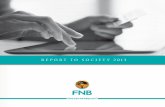 REPORT TO SOCIETY 2 013 · Company Categories w SA Leader in Cellphone Banking, All Media and Product Survey SA Leader in Online Banking, ... w FNB Mozambique: PMR Africa Golden Arrow