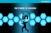 THE POWER OF LINKEDIN - Welcome To Futuresoft Nigeria · Optimizing Your Profile • Profile and Background Picture • Headline • About/Professional Profile • Work History/Experience