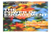 THE POWER OF ENGAGEMENT - VHHA · 2017. 8. 31. · The Power of Engagement: Elevating the Patient Experience Continuing tradition, our membership will gather for the 91st Fall Meeting