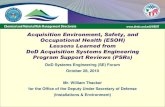 Acquisition Environment, Safety, and Occupational Health ......Acquisition Environment, Safety, and Occupational Health (ESOH) Lessons Learned from DoD Acquisition Systems Engineering