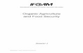 Organic Agriculture and Food Security · “Food security exists when all people, at all times, have physical and economic access to sufficient, safe and nutritious food to meet their