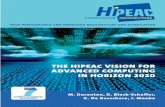 THE HIPEAC VISION FOR ADVANCED COMPUTING IN HORIZON …€¦ · HiPEAC Network of Excellence to explore technology and market trends and identify promising directions for innovation.