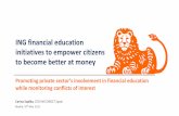 ING financial education initiatives to empower citizens to ... · ING International Survey on Financial Competence: Close to 90% respondents think financial education should be taught
