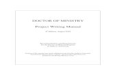DOCTOR OF MINISTRY Project Writing Manual · 07/08/2019  · Project Writing Manual 4th Edition, August 2019 Recommendations and Requirements for the Doctor of Ministry Program at