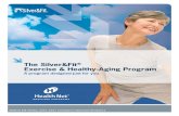 The Silver&Fit Exercise & Healthy-Aging Program · The Silver&Fit program is provided by American Specialty Health Fitness, Inc., a subsidiary of American Specialty Health Incorporated