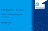 AHB Regulation Overview - Housing Agency and... · AHB Regulation Overview Housing Practitioners Conference 4th July 2019 Susanna Lyons ... Outcomes Focused Transparency Skills, Expertise
