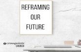 Reframing Our Future - Create Opportunites · plural: "Give us today our daily bread. It's a breaking down of barriers, an awareness of mutual responsibility and dependence, a celebration