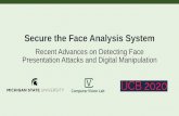 Secure the Face Analysis System - cvlab.cse.msu.educvlab.cse.msu.edu/pdfs/IJCB2020_Tutorial_Session_1.pdf · liuyaoj1@msu.edu Dr. Xiaoming Liu liuxm@cse.msu.edu. Acknowledgement 4