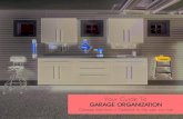 Your Guide To GARAGE ORGANIZATION - Buffalo Closets€¦ · workbench perfect for your favorite pastime. The key to any great work space is the countertop - choose from Stainless