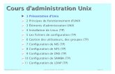 Cours d'administration Unix - e-monsitereseauxinformatique.e-monsite.com/.../files/adminlinux.pdf · 2011. 12. 4. · ajouter et/ou contribuer à des améliorations des logiciels