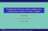 The Binomial Theorem without middle terms: Putting prime ...tmarley1/St-Joseph.pdf · 12, \the integers modulo 12". But there is nothing special about a clock with 12 hours. For example,