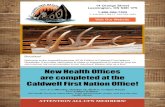 Caldwell First Nation Office! are completed at the New Health …€¦ · Please submit your resume and brief cover letter to: Nikki Orosz Director of Operations Caldwell First Nation