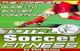 TOTAL SOCCER FITNESS · Total Soccer Fitness Introduction [ Page 2 ] Total Soccer Fitness covers every conditioning component important to soccer - in detail. More importantly…