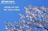 - Nichia UV LED - The Time is Nowmedia.futureelectronics.com/doc/nichia-uv-led-the-time-is-now.pdf · Corporate Information CONFIDENTIAL Founded 1956 HQ Location Anan-Shi, Tokushima,