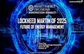 New LOCKHEED MARTIN OF 2025 - Smart Energy Decisions · 2019. 5. 2. · Facilities Digital Thread LOCKHEED MARTIN PROPRIETARY INFORMATION 16 TYING INTO THE DATA LAKE Facilities Production