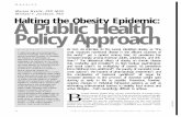 Marion Nestle, PhD MPH Halting the Obesity Epidemic: A ...obesity prevention campaign might be funded, in part, with revenues from small taxes on selected products that provide “empty”