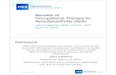 Benefits of Occupational Therapy for Spondyloarthritis (SpA) · 2020. 2. 12. · Assembling your team Rheumatologist Other MDs: primary care, GI, cardiologist Therapists: OT, PT Nutritionist