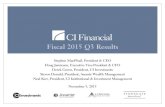 Fiscal 2015 Q3 Results - CI Investments · 2015. 11. 5. · Important Information Fiscal 2015 Q3 Results This presentation contains forward-looking statements concerning anticipated