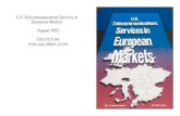 U.S. Telecommunications Services in European Markets · telecommunications services market is still largely reserved for a state-owned ... 9 international investment and Domestic