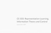CS 103: Representation Learning, Information Theory and ... · Image from Cnops et al., 2008 Hubel and Wiesel. 18 Critical learning periods and Information in Weights Achille, Rovere,