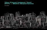The Fiscal Impact Tool (FIT) – Metro Experience. The... · The Fiscal Impact Tool (FIT) – Metro Experience Built Environment Value Chain ... budgeting and implementation for achieving