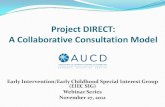 Project DIRECT: A Collaborative Consultation Model Docs/EIEC/Project_DIRECT_Webinar... · 2012. 12. 1. · A Collaborative Consultation Model Early Intervention/Early Childhood Special