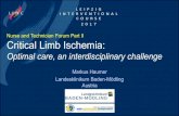 Nurse and Technician Forum Part II Critical Limb Ischemia · Critical Limb Ischemia An Interdisciplinary Approach Interdisciplinary Core • Vascular medicine physicians • Interventional