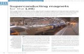 Superconducting magnets for the LHC · Superconducting magnets are first used to guide the particles scheduled for collision through the accelerator, and then to observe the events