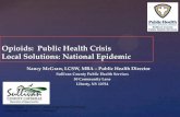 Opioids: Public Health Crisis Local Solutions: National ... Opioids: Public Health Crisis Local Solutions: