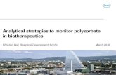 Analytical strategies to monitor polysorbate in ... · • Consist of hydrophilic polyoxyethylene (POE) sorbitan linked to fatty acids by an ester bond • Chain length and relative