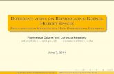 DIFFERENT VIEWS ON REPRODUCING KERNEL HILBERT S · DIFFERENT VIEWS ON REPRODUCING KERNEL HILBERT SPACES REGULARIZATION METHODS FOR HIGH DIMENSIONAL LEARNING Francesca Odone and Lorenzo