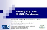Testing SQL and NoSQL Databasesgiis.uniovi.es/news/docs/ICEBERG-Alcala-Tuya-2015.pdf · Different issues for NoSQL databases Testing data storage Testing data processing J. Tuya (2015)