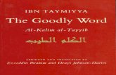 The Goodly Word - Al Kalim al Tayyib | Kalamullah · 2014. 12. 13. · GOODLY WORD BY SHAYKH AL-ISLAM IBN TAYMIYYAH Abridged & Translated By: EZZEDDIN IBRAHIM DENYSJOHNSONDWIES DAR