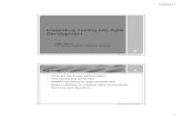 Integrating Testing into Agile Developmentsqgne.org/presentations/2011-12/Varhol-Oct-2011.pdf · 2019. 7. 28. · • Comprehend the role of testing in Agile practices, and employ