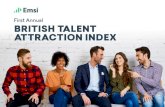 First Annual BRITISH TALENT ATTRACTION INDEX€¦ · 2 BRITISH TALENT ATTRACTION INDEX 3 Foreword 4 Introduction 6 Talent Attraction Index Top 20 7 Top 10s: City Areas, and Town and