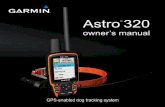 Astro 320 - Garmin · Astro 320 and DC40 Owner’s Manual 7 Introduction The red LED flashes (single blink) when the DC 40 is on and searching for satellite signals. TIP: Turn on
